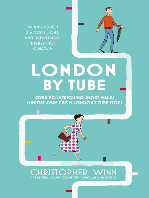 Title details for London by Tube by Christopher Winn - Available